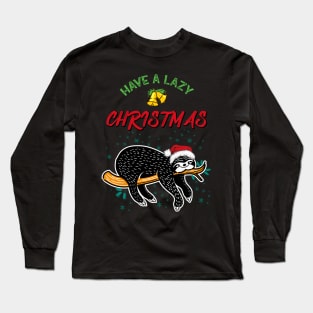 Have a Lazy Christmas Long Sleeve T-Shirt